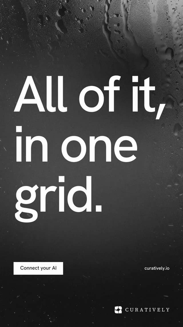 Instagram story for Curatively: "All of it, in one grid." Swiss style, poster layout, dark palette in black, grey.