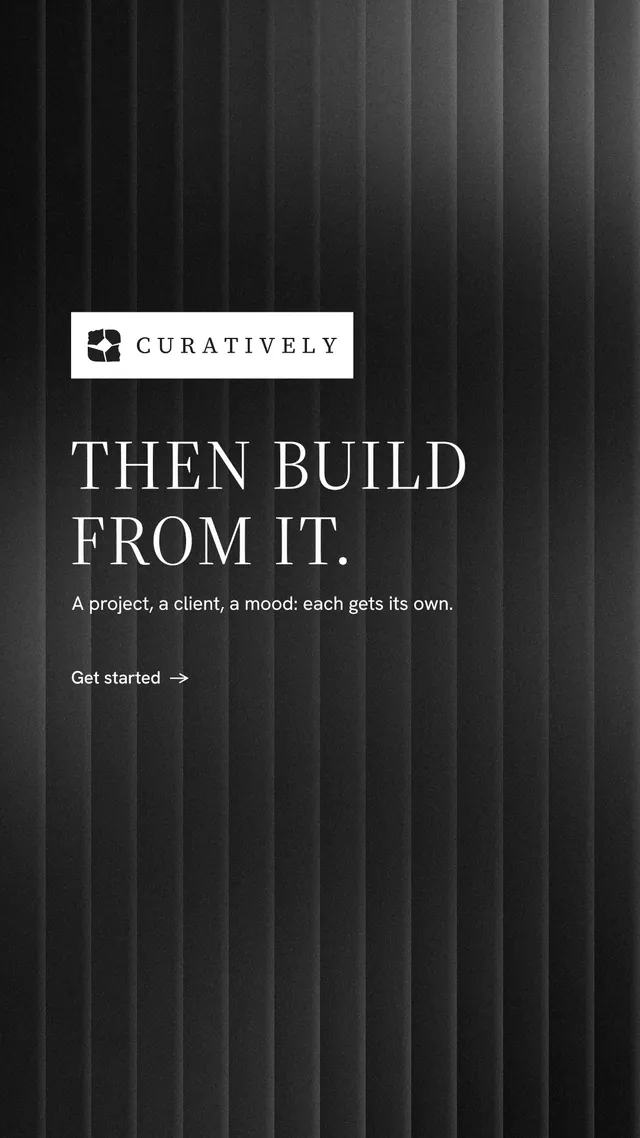 Instagram story for Curatively: "Then build from it." Minimal luxury style, announce layout, dark palette in black, grey.