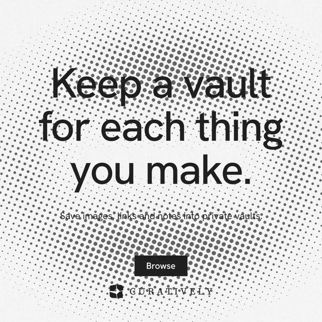 Instagram post for Curatively: "Keep a vault for each thing you make." Swiss style, centred layout, light palette in white, grey.