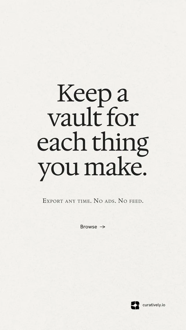 Instagram story for Curatively: "Keep a vault for each thing you make." Minimal luxury style, smallcaps layout, light palette in white.