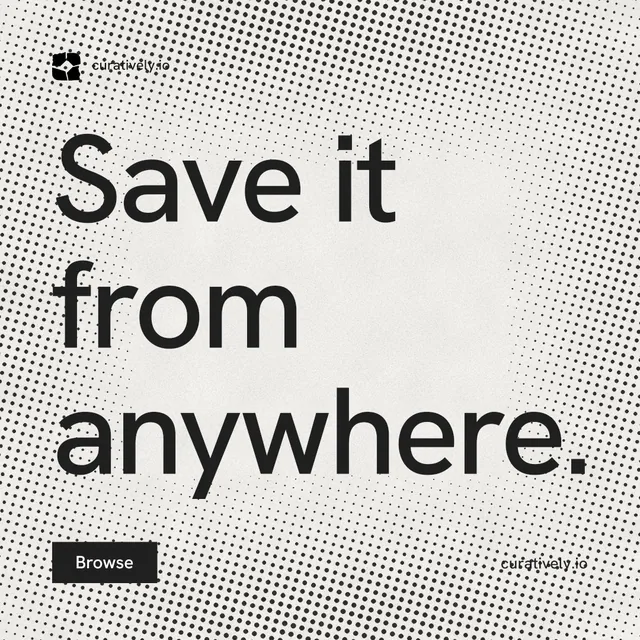 Instagram post for Curatively: "Save it from anywhere." Retro print style, poster layout, light palette in white, grey.