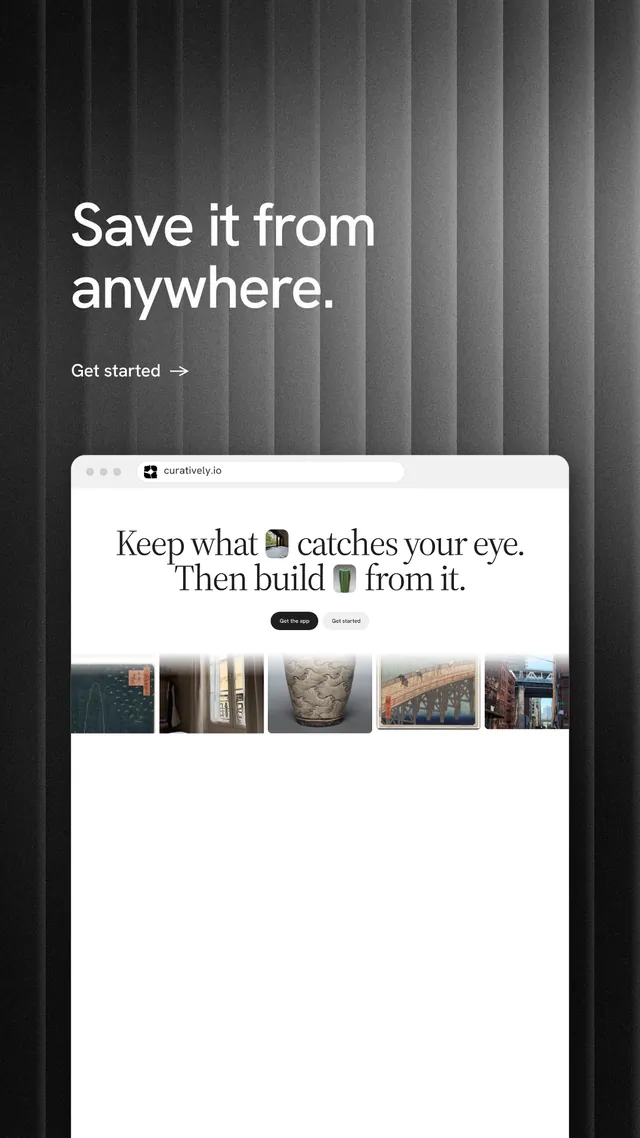 Instagram story for Curatively: "Save it from anywhere." Minimal luxury style, browser layout, light palette in white, grey, black.