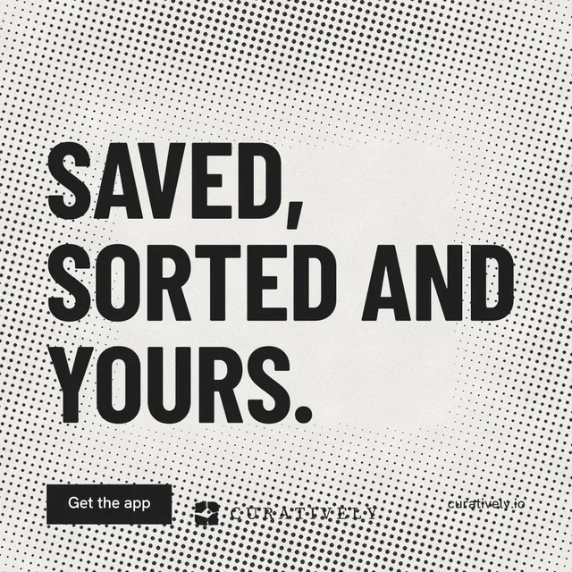 Instagram post for Curatively: "Saved, sorted and yours." Retro print style, poster layout, light palette in grey, white.