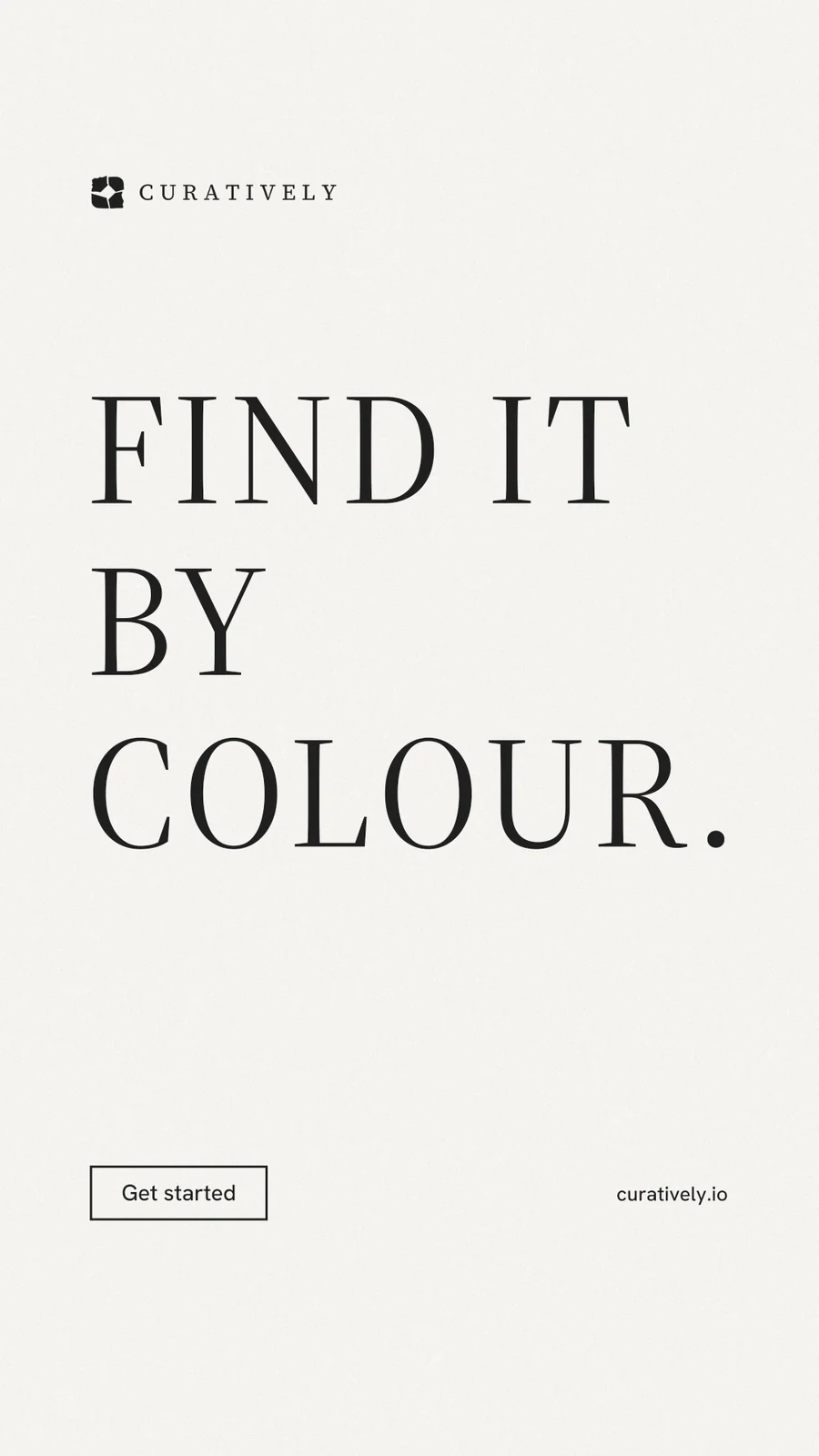 Instagram story for Curatively: "Find it by colour." Editorial style, poster layout, light palette in white, grey.