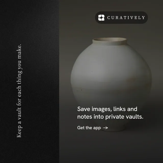 Instagram post for Curatively: "Keep a vault for each thing you make." Minimal luxury style, vertical layout, dark palette in black, grey.