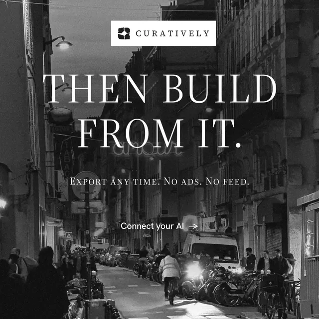 Instagram post for Curatively: "Then build from it." Editorial style, smallcaps layout, dark palette in black, grey.