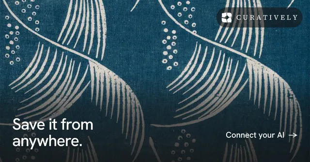 Social ad for Curatively: "Save it from anywhere." Editorial style, image led layout, dark palette in blue, grey.