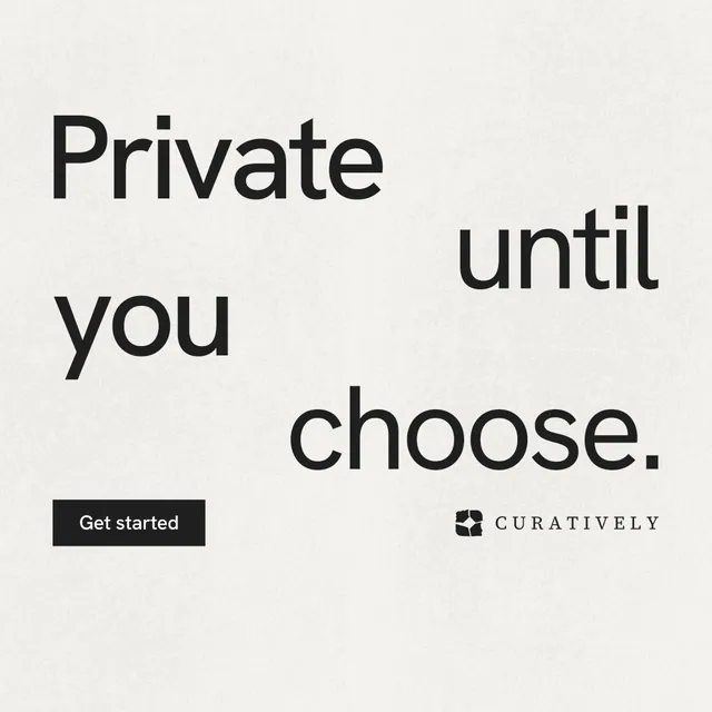 Instagram post for Curatively: "Private until you choose." Swiss style, stacked layout, light palette in white, grey.