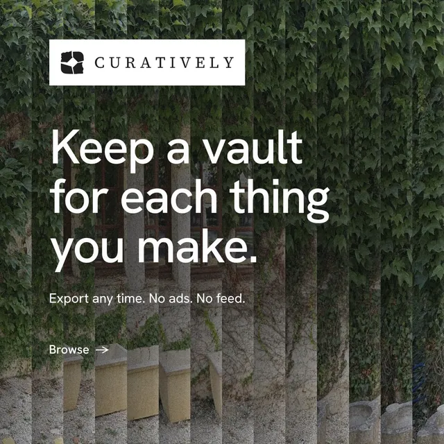 Instagram post for Curatively: "Keep a vault for each thing you make." Minimal luxury style, announce layout, dark palette in grey, black.