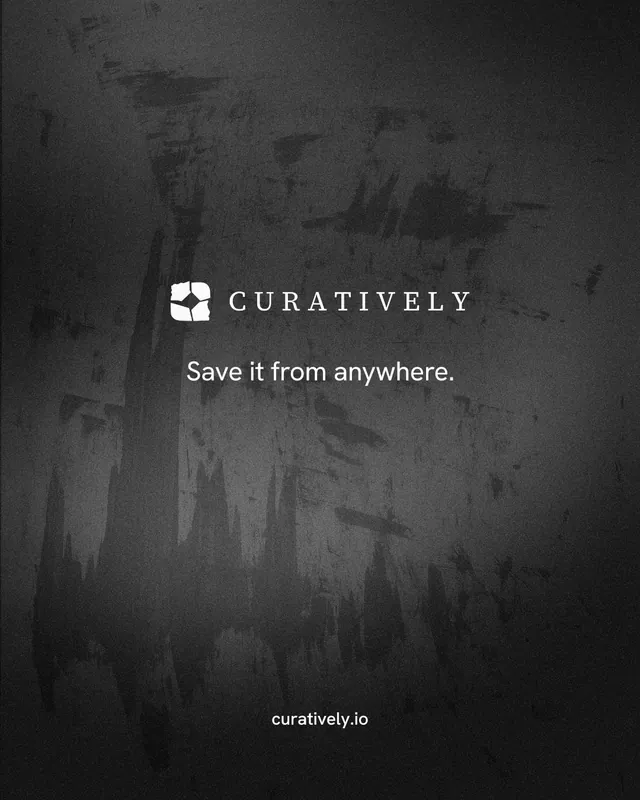 Instagram portrait post for Curatively: "Save it from anywhere." Minimal luxury style, end card layout, dark palette in black, grey.
