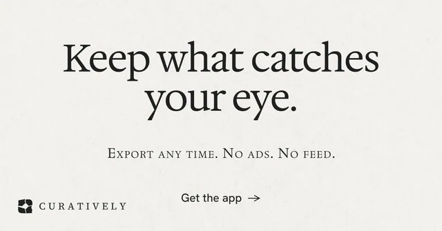 Social ad for Curatively: "Keep what catches your eye." Editorial style, smallcaps layout, light palette in white, grey.