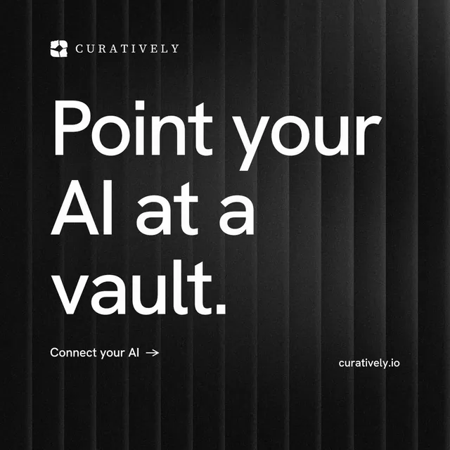 Instagram post for Curatively: "Point your AI at a vault." Minimal luxury style, poster layout, dark palette in black, grey.