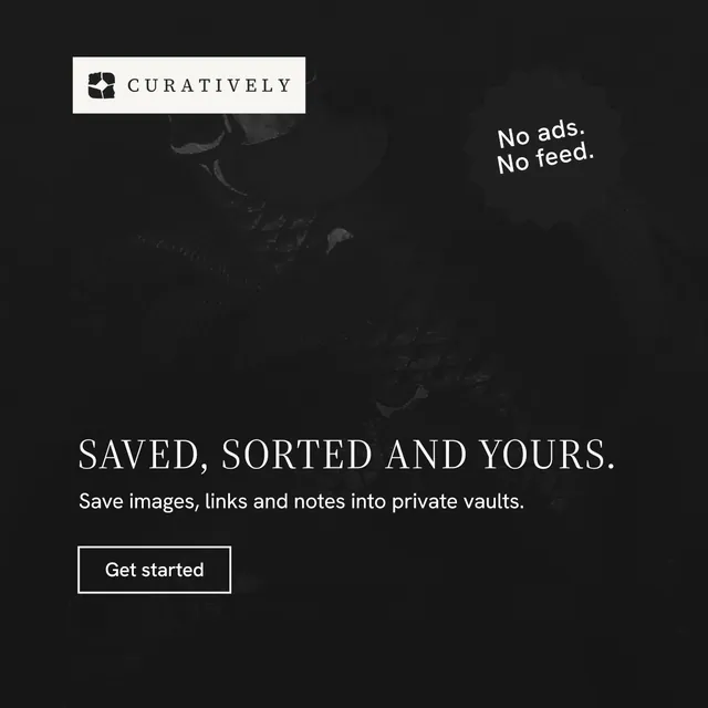 Instagram post for Curatively: "Saved, sorted and yours." Editorial style, sticker layout, dark palette in black, grey.