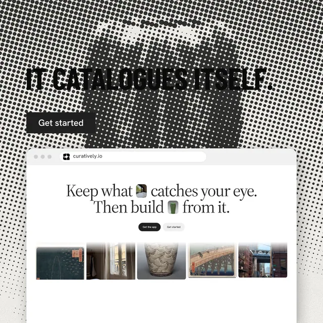 Instagram post for Curatively: "It catalogues itself." Retro print style, browser layout, light palette in grey, white.