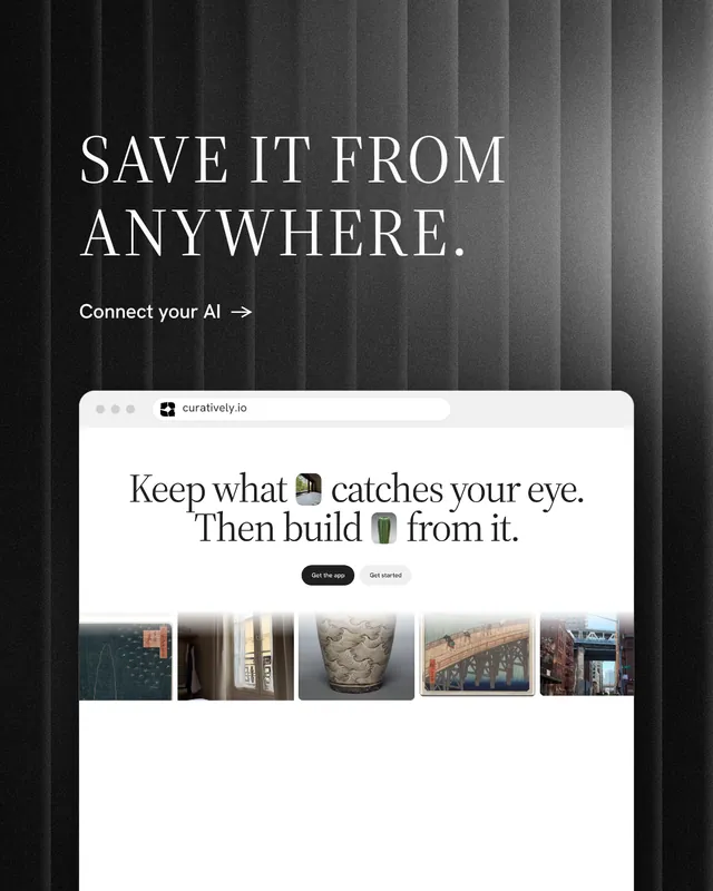 Instagram portrait post for Curatively: "Save it from anywhere." Minimal luxury style, browser layout, light palette in grey, black, white.