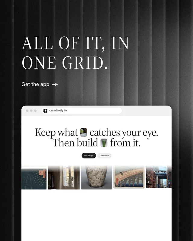 Instagram portrait post for Curatively: "All of it, in one grid." Minimal luxury style, browser layout, light palette in black, white, grey.
