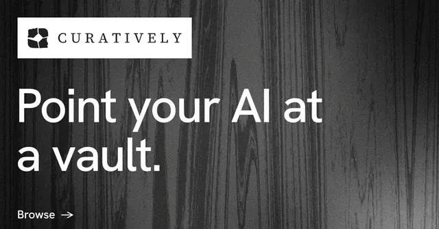 Social ad for Curatively: "Point your AI at a vault." Minimal luxury style, announce layout, dark palette in grey, black, white.