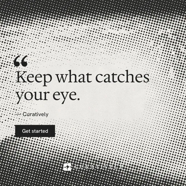 Instagram post for Curatively: "It catalogues itself." Retro print style, quote layout, light palette in white, grey.