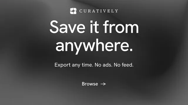 Landscape graphic for Curatively: "Save it from anywhere." Minimal luxury style, centred layout, dark palette in black, grey.