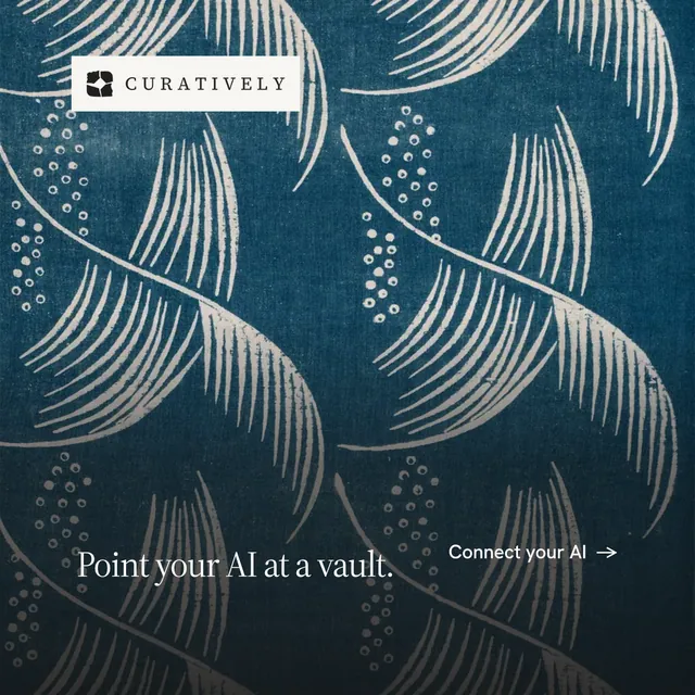 Instagram post for Curatively: "Point your AI at a vault." Editorial style, image led layout, dark palette in blue, grey.