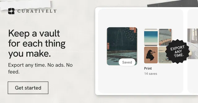Social ad for Curatively: "Keep a vault for each thing you make." Editorial style, sticker layout, light palette in white, grey.