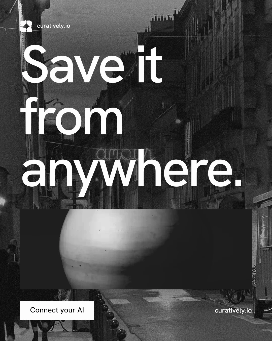 Instagram portrait post for Curatively: "Save it from anywhere." Swiss style, poster layout, dark palette in grey, black.
