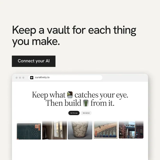 Instagram post for Curatively: "Keep a vault for each thing you make." Swiss style, browser layout, light palette in white, grey.