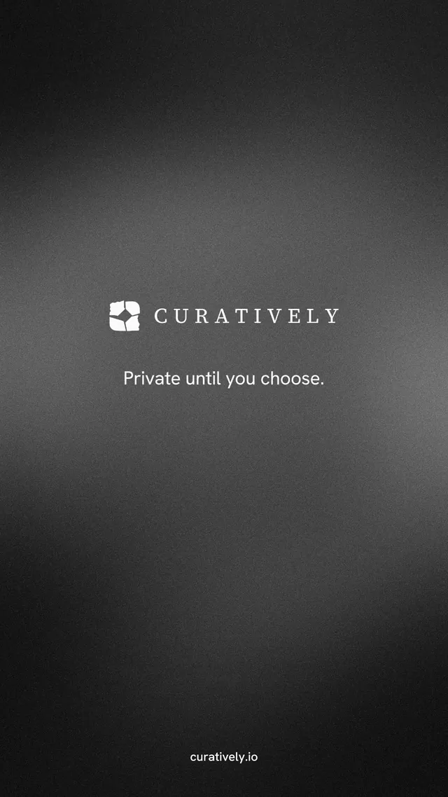 Instagram story for Curatively: "Private until you choose." Swiss style, end card layout, dark palette in black, grey.