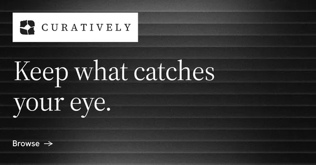 Social ad for Curatively: "Keep what catches your eye." Minimal luxury style, announce layout, dark palette in black, grey.