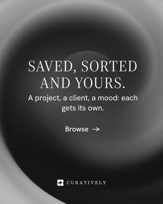 Instagram portrait post for Curatively: "Saved, sorted and yours." Minimal luxury style, skeleton layout, dark palette in grey, black.
