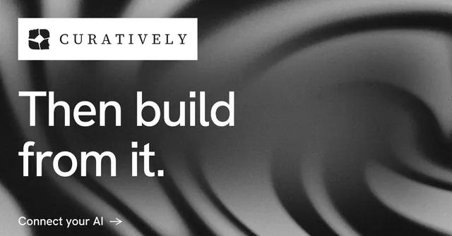 Social ad for Curatively: "Then build from it." Minimal luxury style, announce layout, dark palette in grey, black, white.