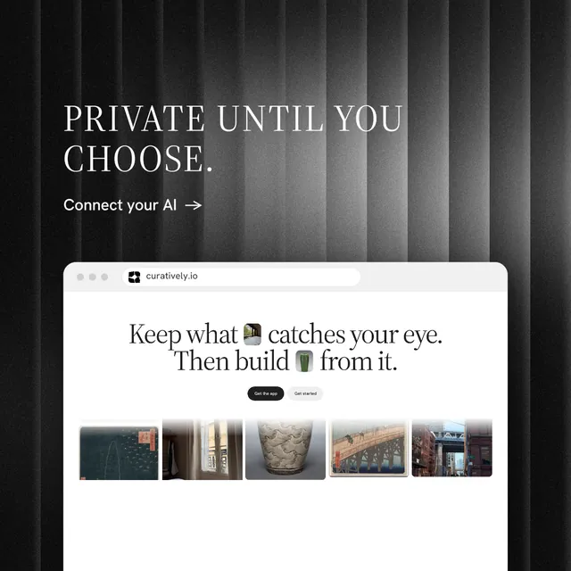 Instagram post for Curatively: "Private until you choose." Minimal luxury style, browser layout, light palette in white, black, grey.
