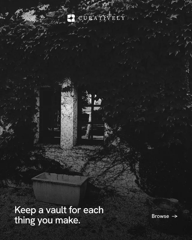 Instagram portrait post for Curatively: "Keep a vault for each thing you make." Swiss style, image led layout, dark palette in black, grey.