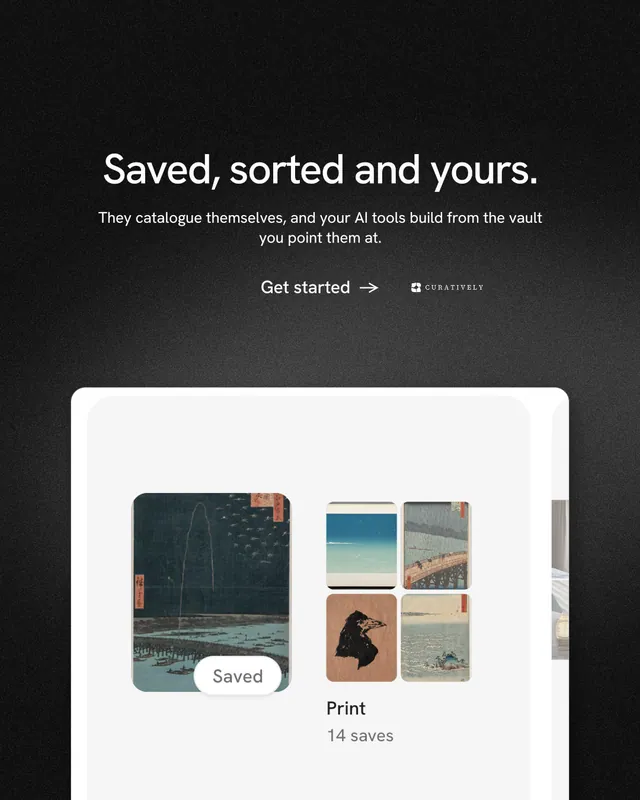 Instagram portrait post for Curatively: "Saved, sorted and yours." Minimal luxury style, centred layout, dark palette in white, black, grey.