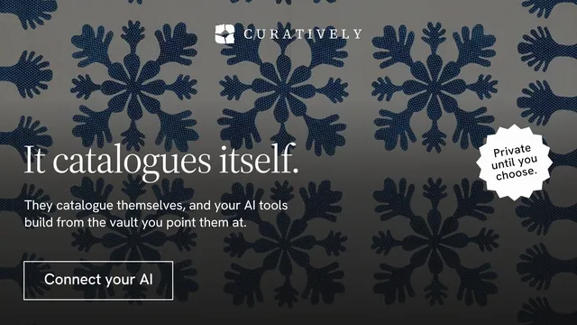 Landscape graphic for Curatively: "It catalogues itself." Editorial style, sticker layout, dark palette in grey, black, blue.