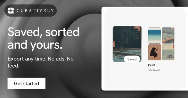 Social ad for Curatively: "Saved, sorted and yours." Swiss style, bottom layout, light palette in grey, black, white.