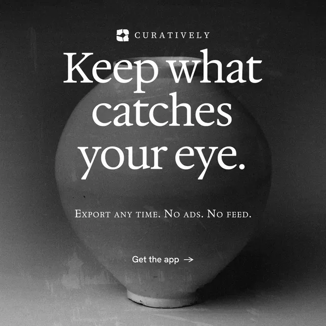 Instagram post for Curatively: "Keep what catches your eye." Editorial style, smallcaps layout, dark palette in grey, black.