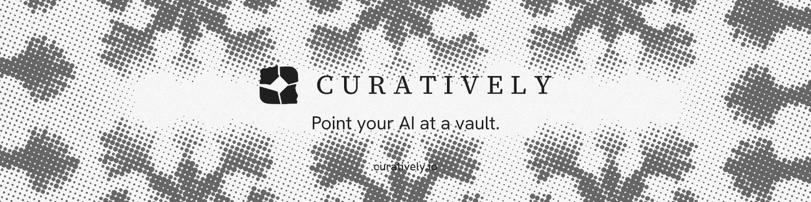 LinkedIn banner for Curatively: "Point your AI at a vault." Swiss style, end card layout, light palette in grey, white.
