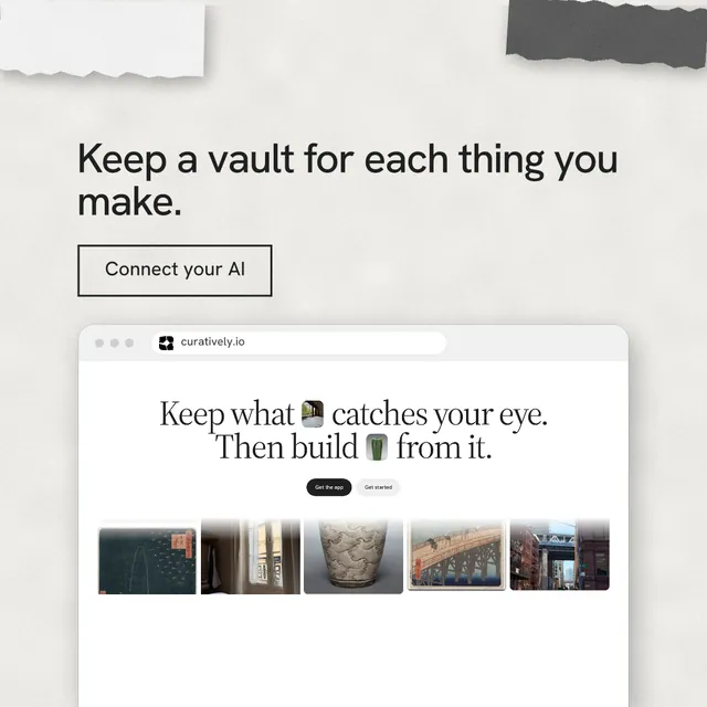 Instagram post for Curatively: "Keep a vault for each thing you make." Editorial style, browser layout, light palette in white, grey.