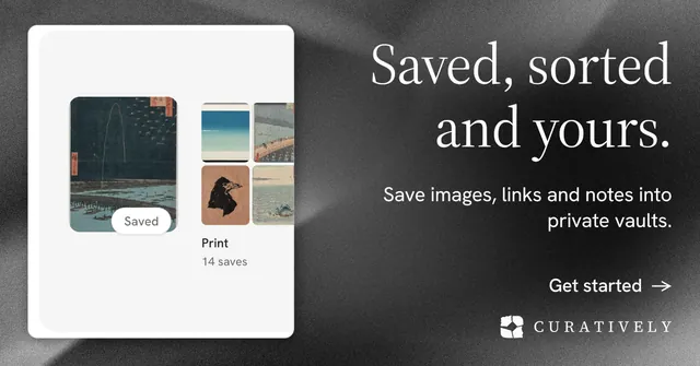 Social ad for Curatively: "Saved, sorted and yours." Minimal luxury style, right layout, light palette in grey, black, white.