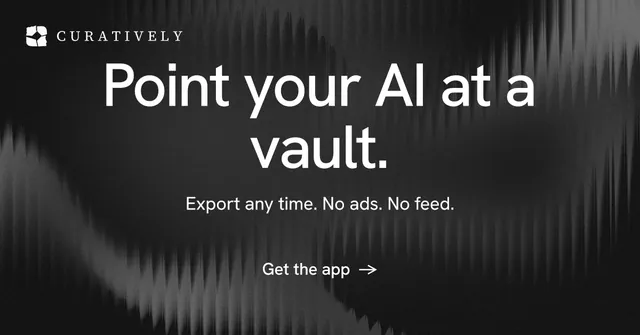 Social ad for Curatively: "Point your AI at a vault." Minimal luxury style, centred layout, dark palette in black, grey.