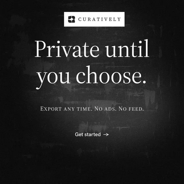 Instagram post for Curatively: "Private until you choose." Minimal luxury style, smallcaps layout, dark palette in black, grey.