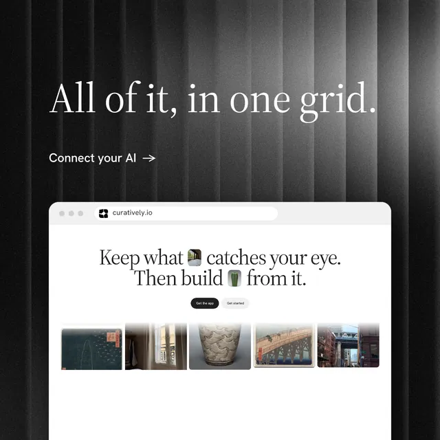 Instagram post for Curatively: "All of it, in one grid." Minimal luxury style, browser layout, light palette in black, grey, white.