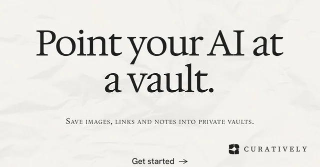 Social ad for Curatively: "Point your AI at a vault." Editorial style, smallcaps layout, light palette in white, grey.