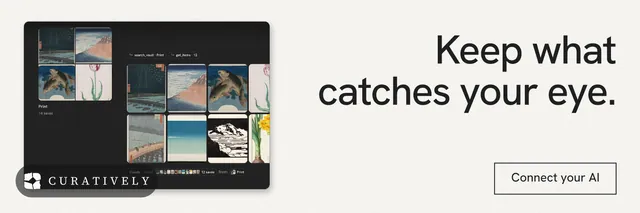 X header for Curatively: "Keep what catches your eye." Editorial style, right layout, light palette in white, black, grey.