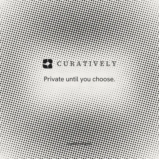 Instagram post for Curatively: "Private until you choose." Retro print style, end card layout, light palette in grey, white.