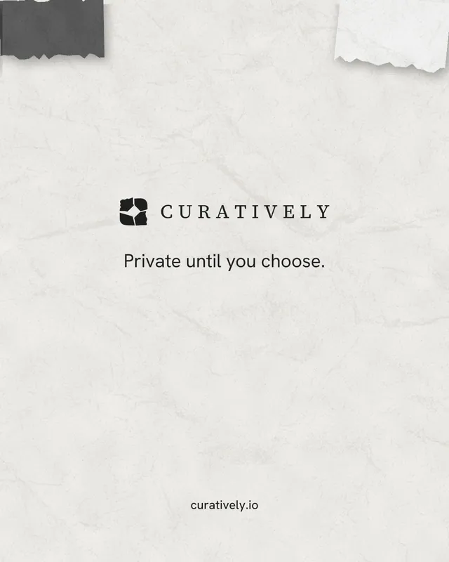 Instagram portrait post for Curatively: "Private until you choose." Editorial style, end card layout, light palette in white, grey.