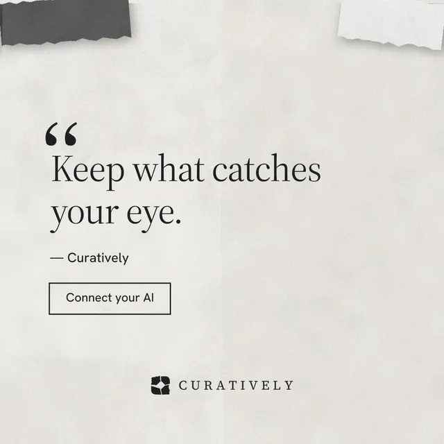Instagram post for Curatively: "Save it from anywhere." Editorial style, quote layout, light palette in white, grey.
