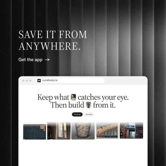 Instagram post for Curatively: "Save it from anywhere." Minimal luxury style, browser layout, light palette in grey, black, white.