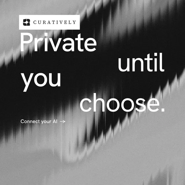 Instagram post for Curatively: "Private until you choose." Minimal luxury style, stacked layout, dark palette in black, grey.